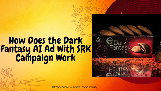 How Does the Dark Fantasy AI Ad With SRK Campaign Work