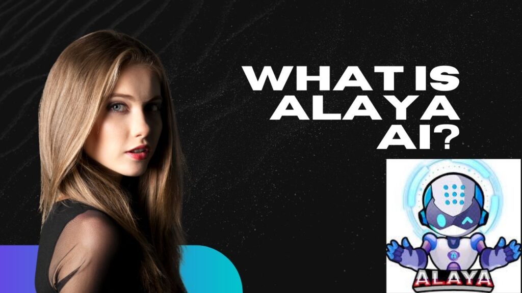 What is Alaya AI