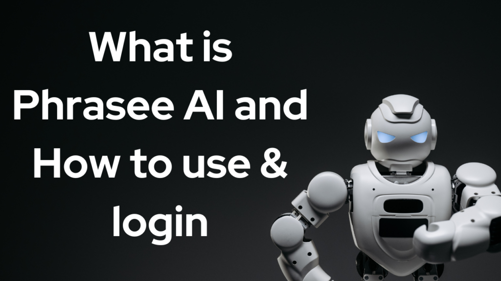 What is Phrasee AI and How to use & login