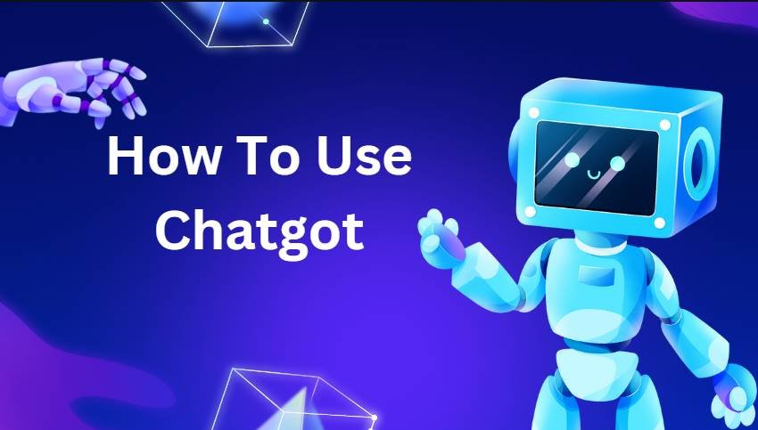 How To Use Chatgot