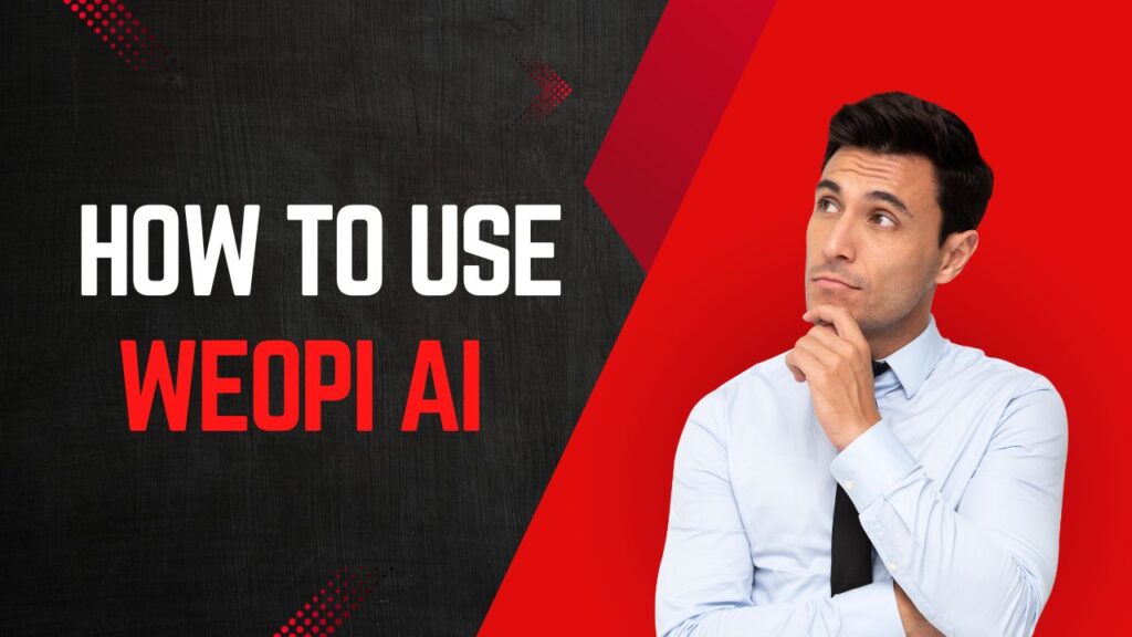 How To Use Weopi AI