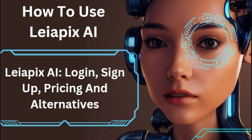 Leiapix AI: Login, Sign Up, Pricing And Alternatives