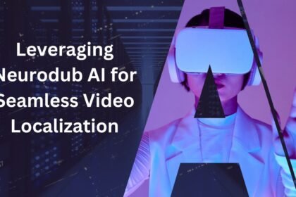 Leveraging Neurodub AI for Seamless Video Localization