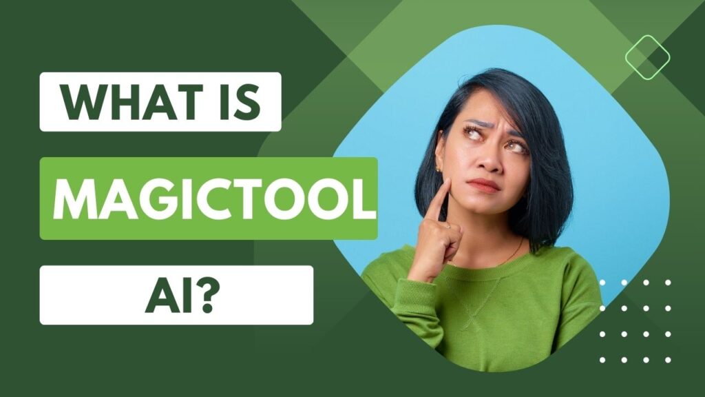 What is Magictool AI