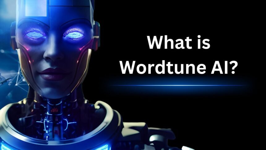 What is Wordtune AI