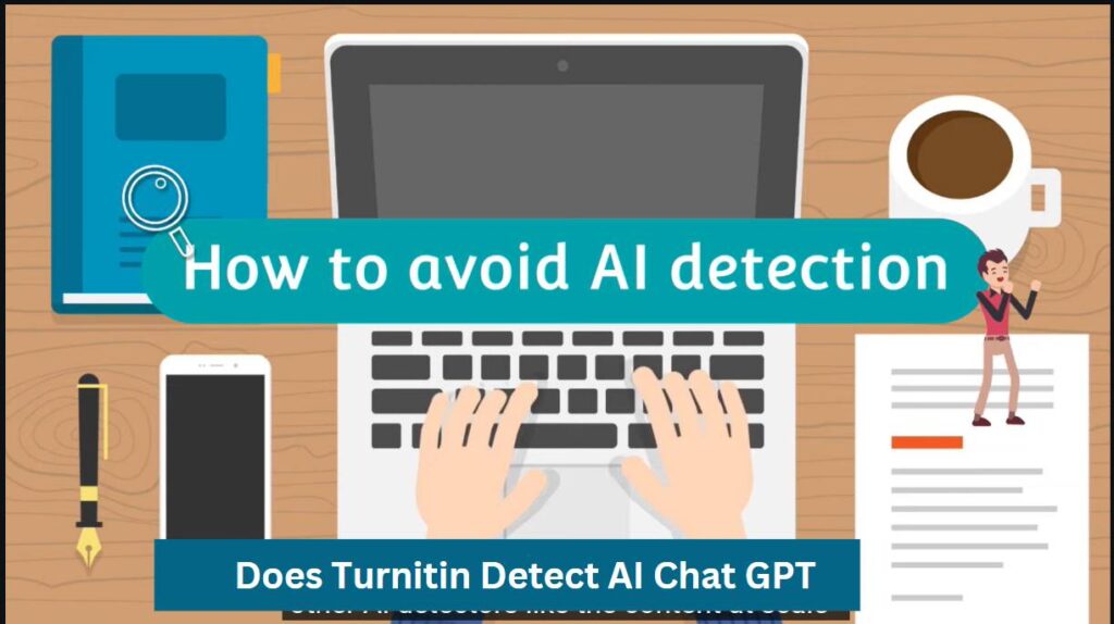 Does Turnitin Detect AI Chat GPT
