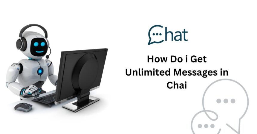 How Do i Get Unlimited Messages in Chai