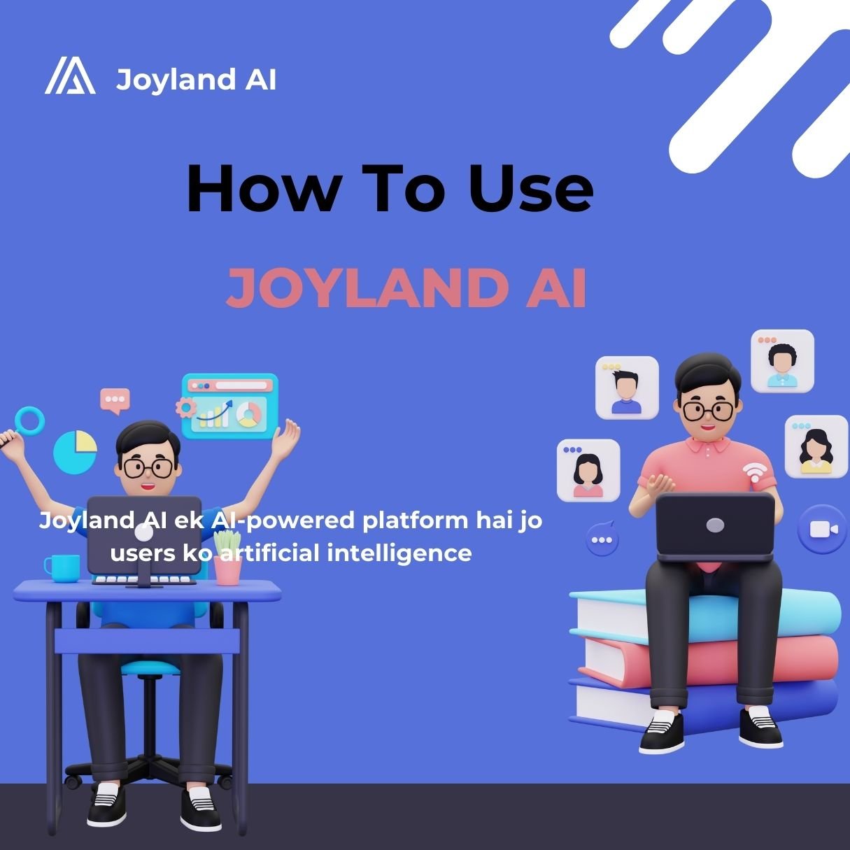 How To Use Joyland AI