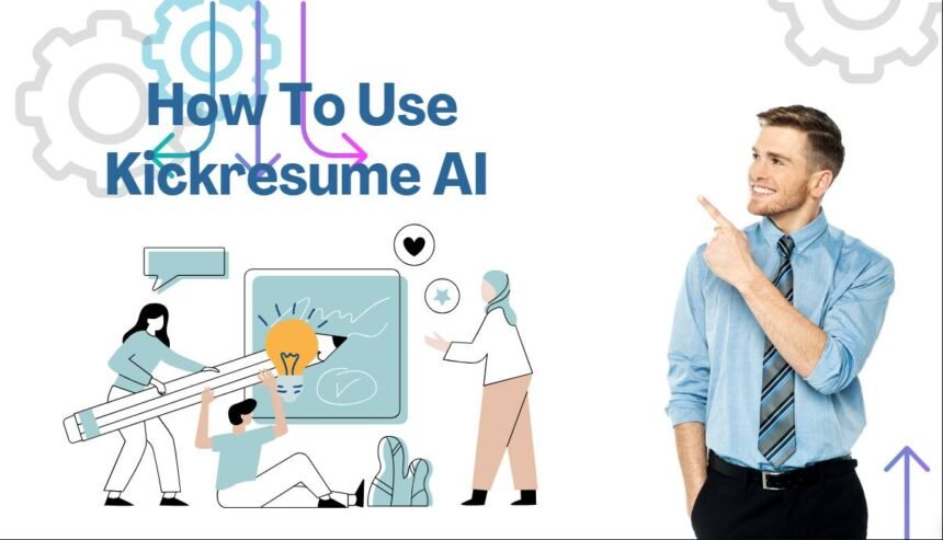 How To Use Kickresume AI