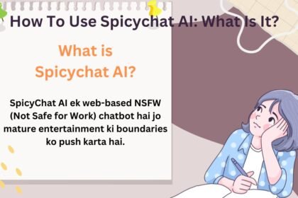 How To Use Spicychat AI What Is It