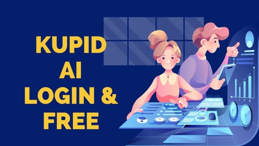 Kupid AI Login & Free