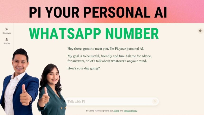 Pi Your Personal AI Whatsapp Number