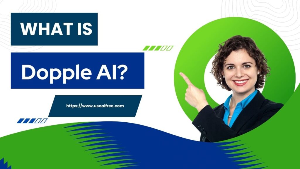 What Is Dopple AI?