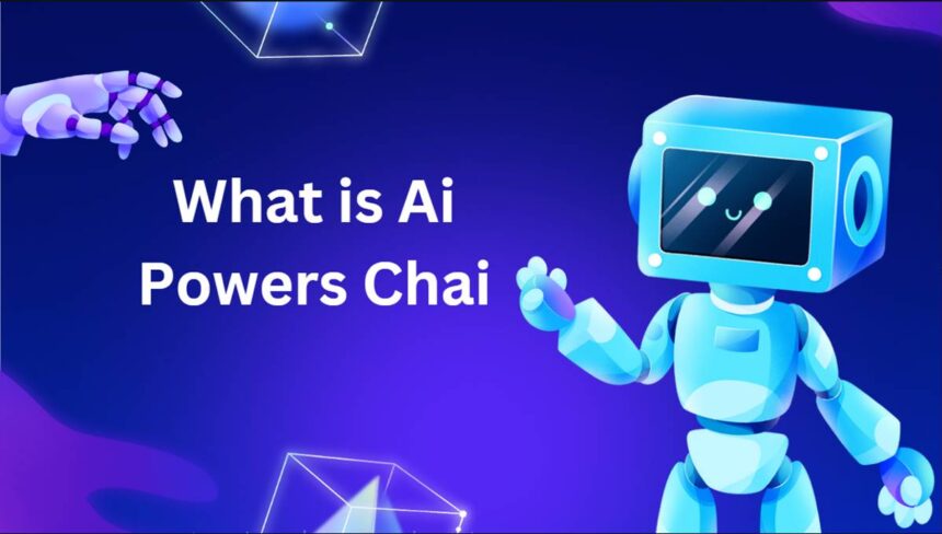 What is Ai Powers Chai