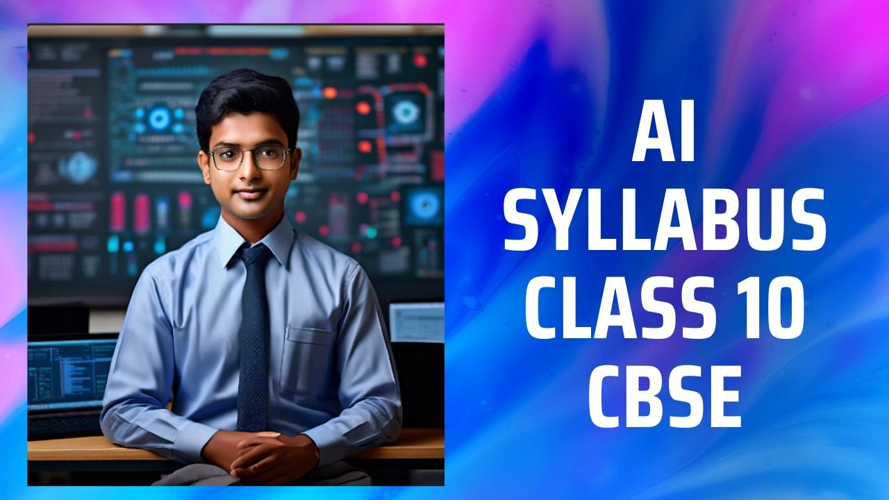 AI Syllabus Class 10 CBSE