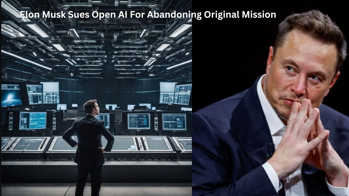 Elon Musk Sues Open AI For Abandoning Original Mission