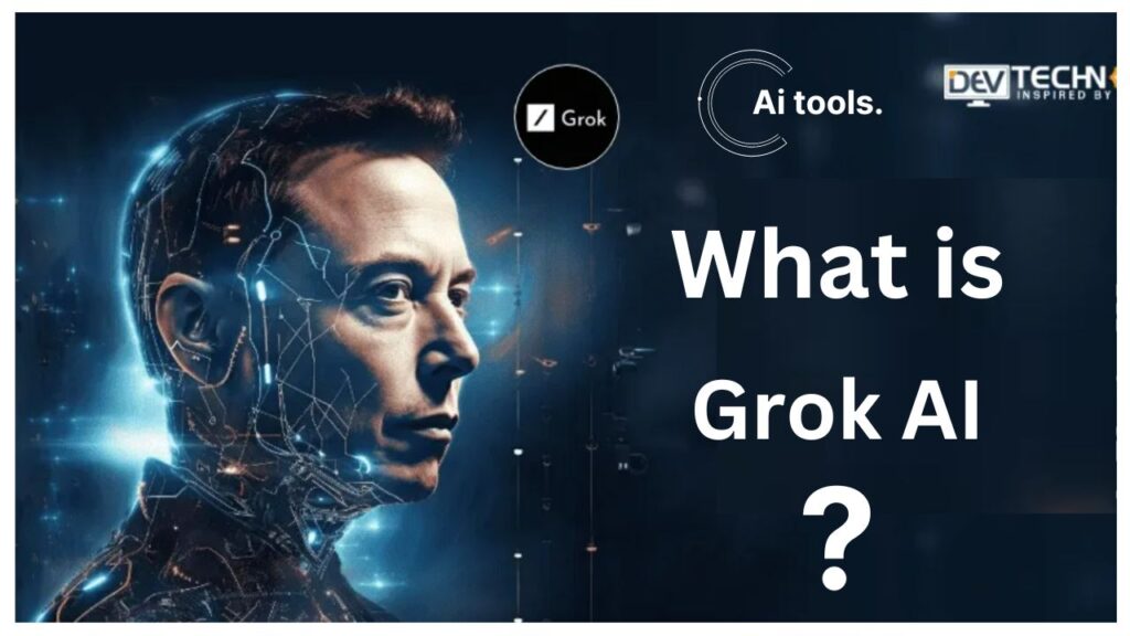 What is Grok AI?