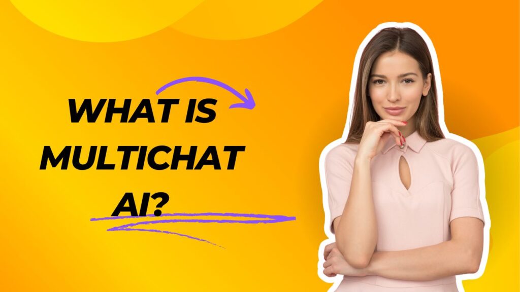 What is MultiChat AI