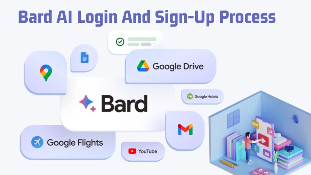 Bard AI Login And Sign-Up Process