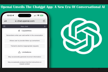 Openai Unveils The Chatgpt App: A New Era Of Conversational AI